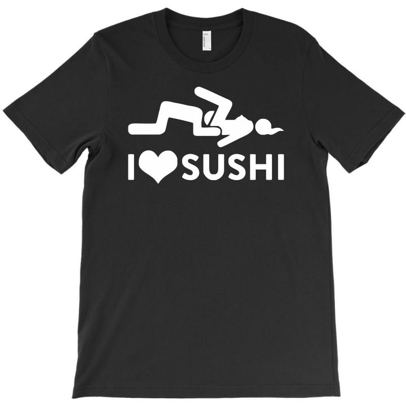I Love Sushi T Shirt