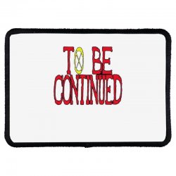 Custom To Be Continued One Piece Shield Patch By Acoy Artistshot