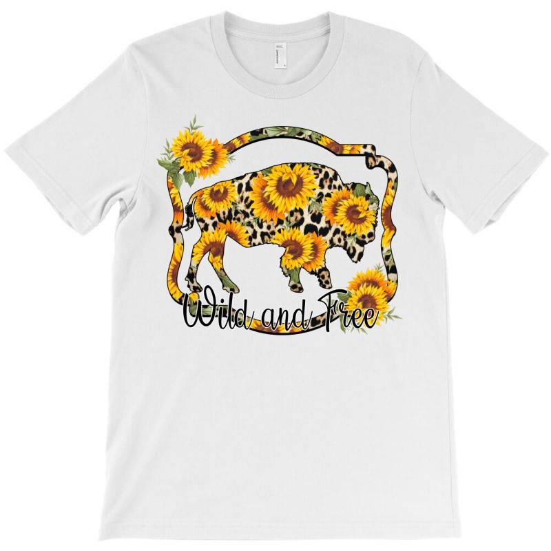 Wild And Free Sunflower Buffalo T-shirt | Artistshot
