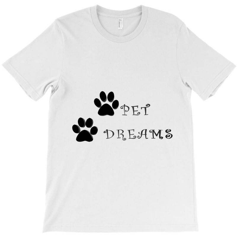 Pet Dreams T-shirt | Artistshot