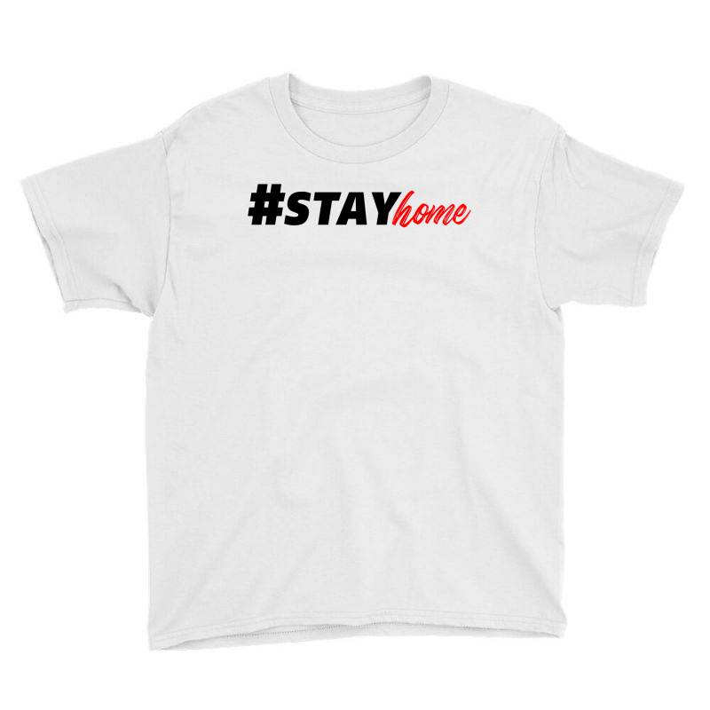 #stayhome For Light Youth Tee | Artistshot