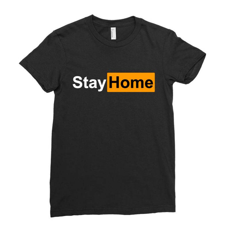 Stay Home Ladies Fitted T-shirt | Artistshot
