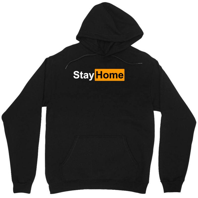 Stay Home Unisex Hoodie | Artistshot