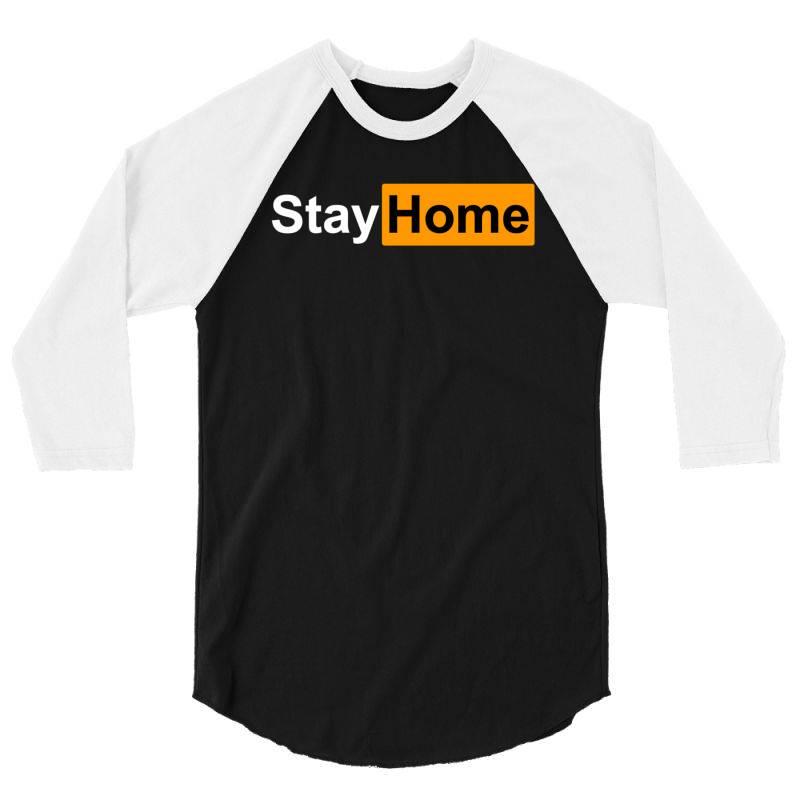 Stay Home 3/4 Sleeve Shirt | Artistshot