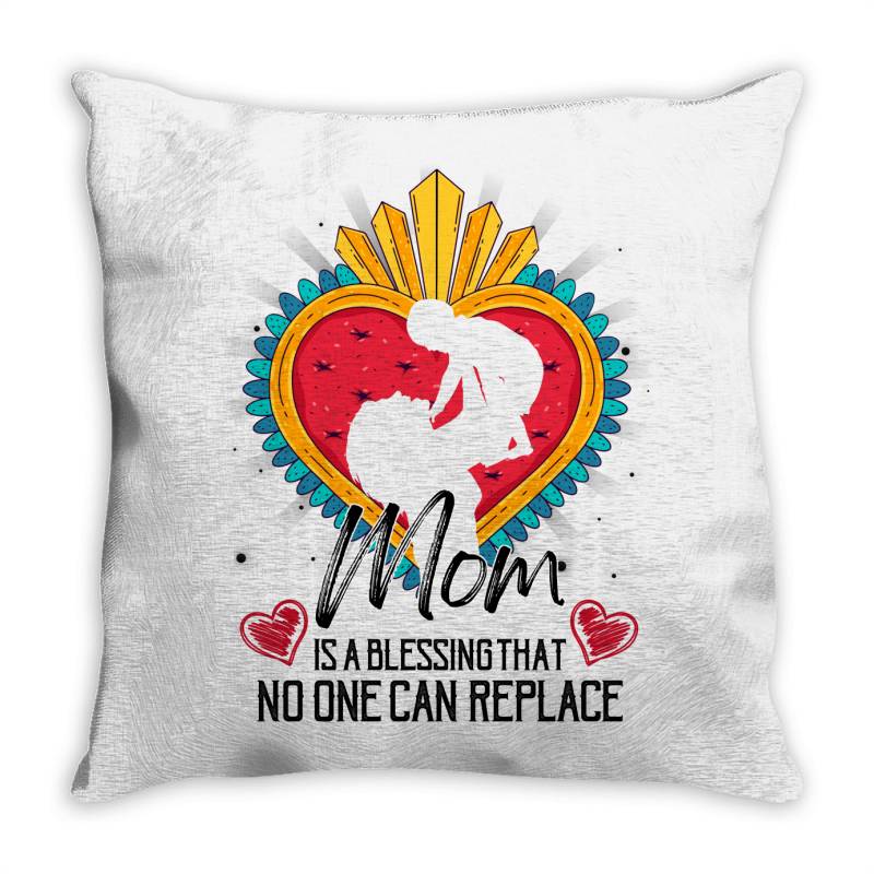 Mom Is A Blessing That No One Can Replace For Light Throw Pillow | Artistshot