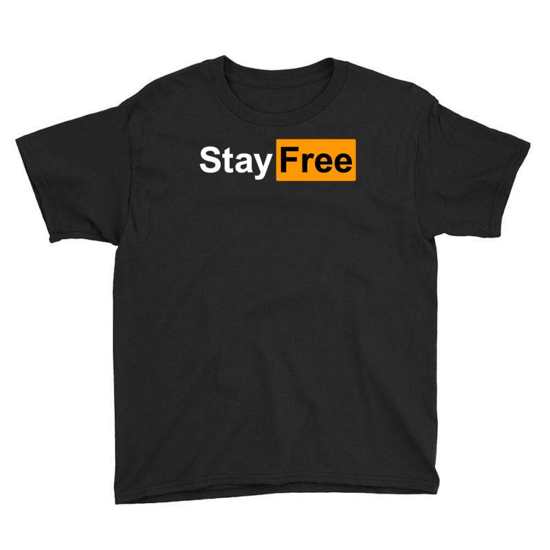 Stay Free Youth Tee | Artistshot