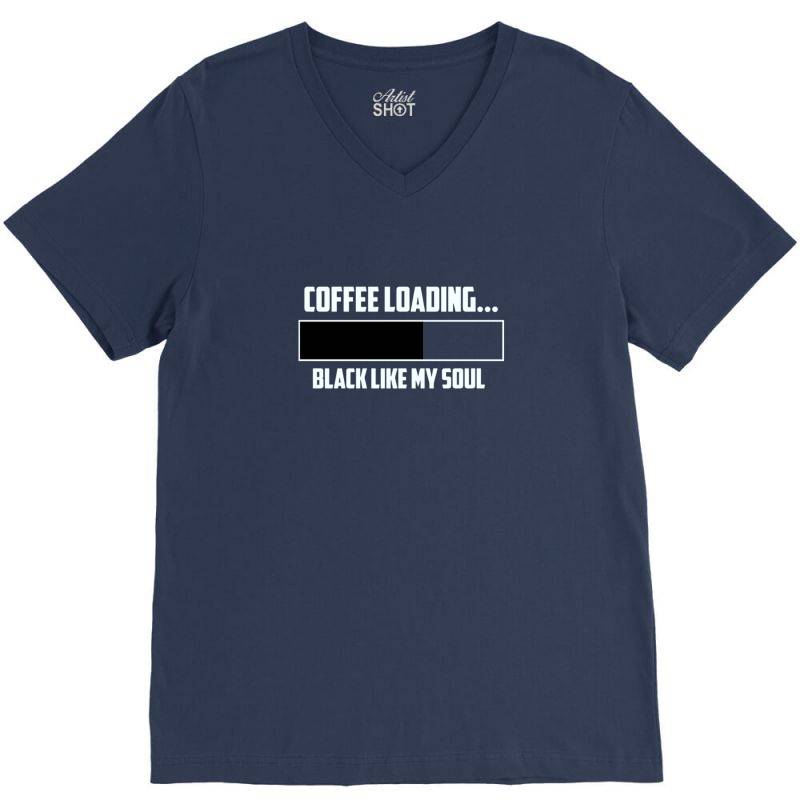Coffee Loading 1 V-neck Tee | Artistshot