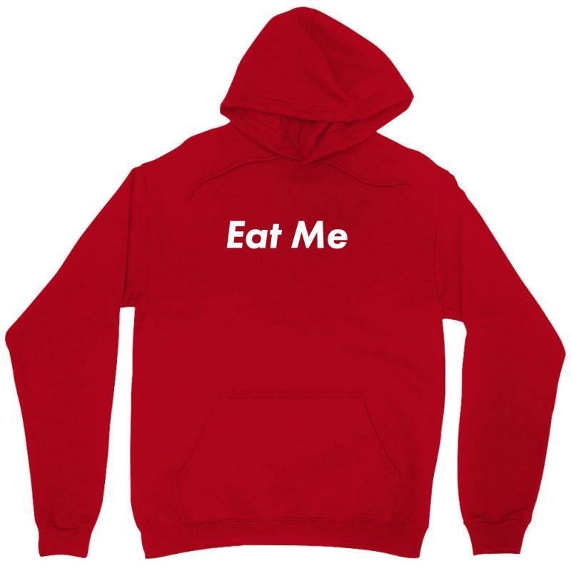 Eat Me Unisex Hoodie | Artistshot