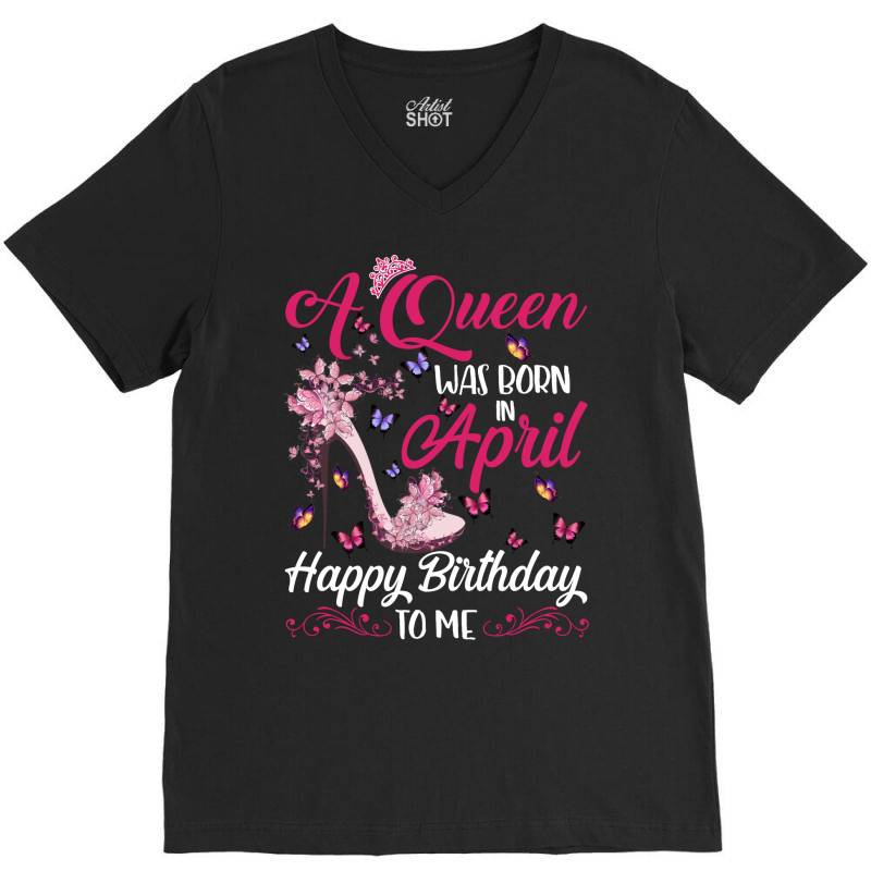 A Queen Was Born In February Happy Birthday To Me V-neck Tee | Artistshot