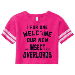 Custom I For One Welcome Our New Insect Overlords Ladies Curvy T Shirt By Mdk Art Artistshot